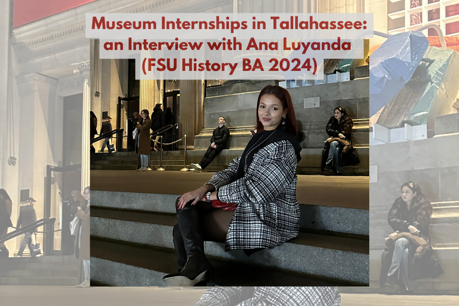 Interning at Museums in Tallahassee an Interview with Ana Luyanda (FSU